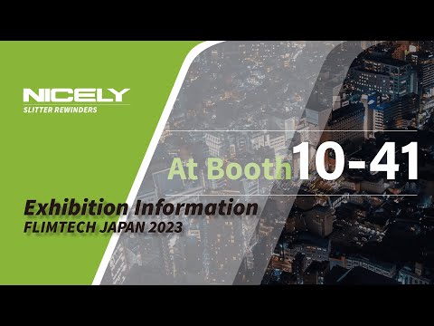 Nicely - Exhibition Information｜FLIMTECH 2023｜常青分條機