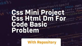 Css mini project css html dm for code basic problem