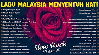 Lagu Slow Rock Malaysia Terbaik - Lagu Jiwang 80/90an - Lagu Malaysia Lama Terbaik