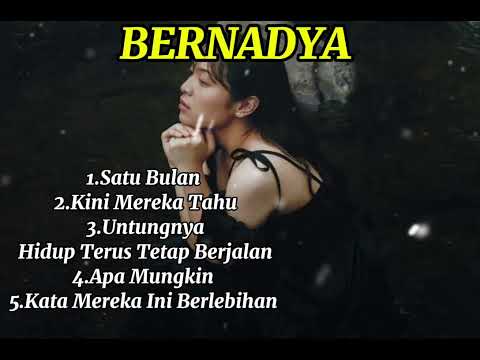 Best Of Song Bernadya Lagu galau 2025 ❤️❤️
