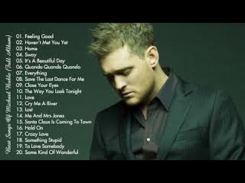 The Best of  Michael Buble -  Michael Buble Greatest Hits Full Album (HD)