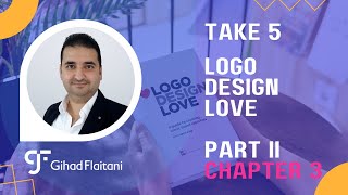 Take 5: (Chapter 3, Part 2) - Logo Design Love - David Airey - Relevance & Incorporate Tradition