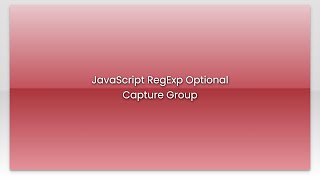 JavaScript RegExp Optional Capture Group