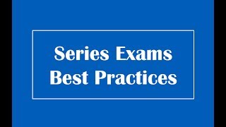 Top Study Tips for Your Series Exams from Knopman Marks