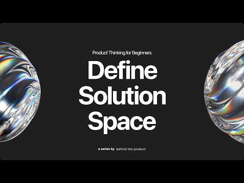 20. Methods to Define Solution Space