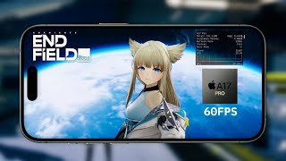 Arknights Endfield iPhone 15 Pro - Gameplay & Performance Test