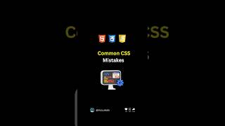 Most common CSS mistakes  #CSS #CodingTips