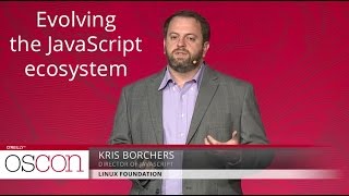Evolving the JavaScript ecosystem - Kris Borchers (Linux Foundation)