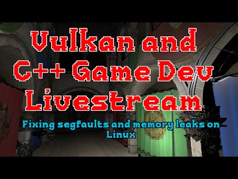 Vulkan Game Engine Development - Debugging segfauts and memory leaks on Linux