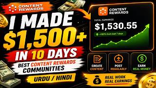 How I Made $1,500 in 9 Days | Best Content Rewards Campaign & Communities | Urdu/Hindi
