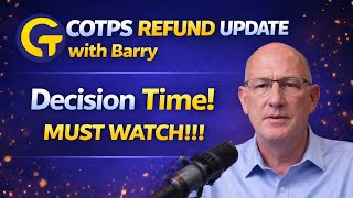 COTPS REFUND update with Barry 