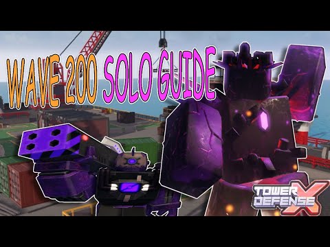 Solo Endless Wave 200 Guide [Tower Defense X]