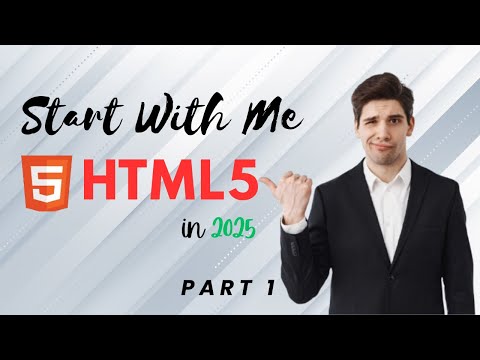 Learn HTML5 from Scratch | Web Development for Beginners (2025 Edition)