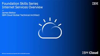 IBM Cloud Foundation Skills Series - Cloud Internet Services