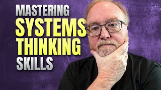 Mastering Systems Thinking Skills