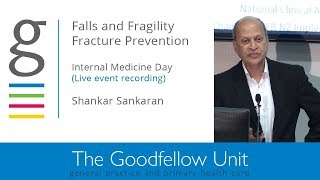 Goodfellow Unit: Internal medicine day - Falls and Fragility Fracture Prevention