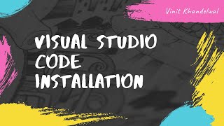 Visual Studio Code Installation