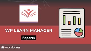 Reports in WP Learn Manager - Best WordPress LMS plugin for Free
