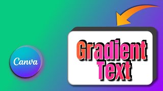 Gradient text in Canva /type Gradient effect in canva