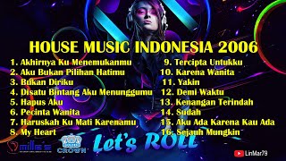 DJ JOCKEY HOUSE MUSIC INDONESIA KENANGAN DUGEM MASA MUDA ERA 2006