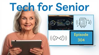 Episode 304: Tech for Seniors  February 2 2026