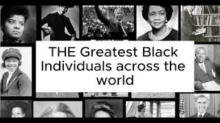 Black Excellence: The greatest black individuals across the world