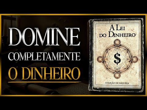 A Lei do Dinheiro: Os Princípios Atemporais para Dominar a Riqueza (Audiolivro Completo)