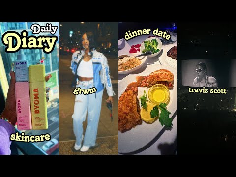 DAILY DIARY: GRWM FOR A NIGHT OUT + MY SKINCARE ROUTINE + CUTE DINNER DATE + TRAVIS SCOTT CONCERT