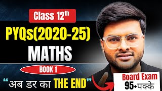 Complete Book 1 Marathon Class 12 Maths I PYQs (2020-25) Class 12 Maths by Ashish Sir