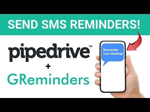 Send SMS Reminders to Your Pipedrive Contacts with GReminders