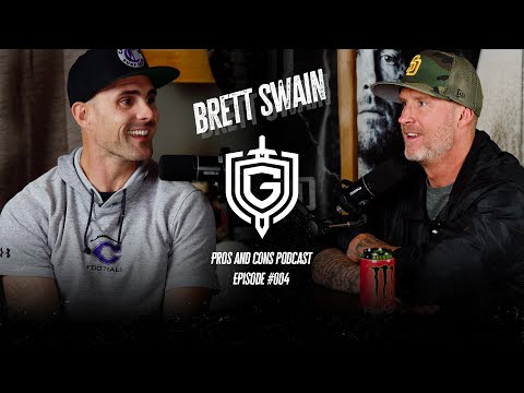 Brett Swain - Pros & Cons Podcast Episode 004