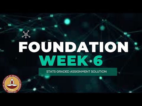 WEEK 6 | STATISTICS GRADED ASSIGNMENT | B.S DATA SCIENCE | IIT MADRAS | RISHABH YADAV @ry.iitmadras