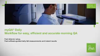 myQA Daily clinical application: 1-Min. Setup & Morning QA workflow