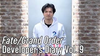 Fate/Grand Order - Developer's Diary Vol. 9