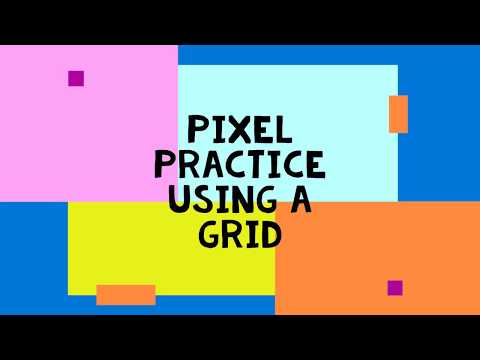 Grid Pixel Practice Instructions