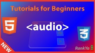 HTML5 Tutorials for Beginners HTML5 Audio