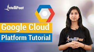Google Cloud | Google Cloud Platform | Google Cloud Platform Tutorial | Intellipaat