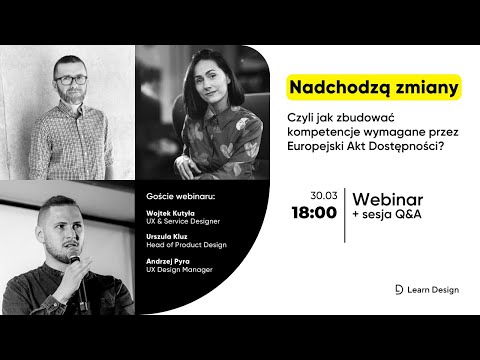 Nadchodzą zmiany, czyli jak zbudować kompetencje wymagane przez Europejski Akt Dostępności