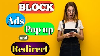 How to Block or Allow Ads, Pop up and Redirect.