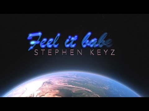 Feel it babe - Full Video Official - Stephen Keyz - Love is in the hair - Album 2017