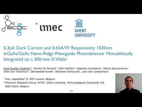 ECOC2020 - InGaAs/GaAs Nano-Ridge Waveguide Photodetector on 300mm Silicon wafers -Cenk Ozdemir