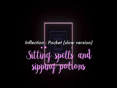 Inflection - Pocket (slow version with Lyrics)