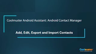 Coolmuster Android Assistant: Android Contact Manager - Add, Edit, Export and Import Contacts