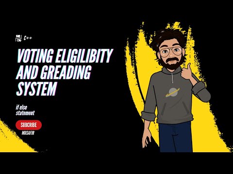 IF-ELSE: Voting eligibility and Grading System Computer Based | Bangla | C++ | Musafir