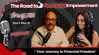 The Road to Financial Empowerment: "Your Journey to Financial Freedom"