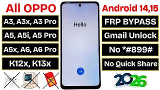OPPO 2026 Google/FRP Bypass Without PC | Android 14/15 | Fix Settings Not Open *#899# Code Not Work