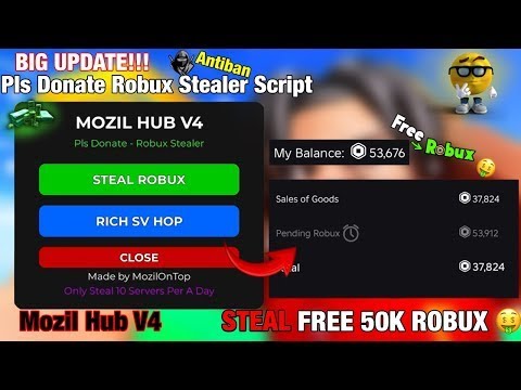 [💸] BIG UPDATE Robux Stealer Pls Donate Script - Mozil Hub V4 | HOP TO RICH SERVER | STEAL ROBUX