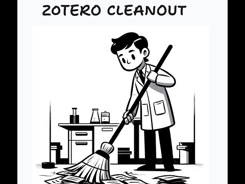 Zotero Cleanup (chatting informally while closing my open papers)
