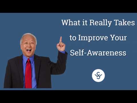 What It Really Takes to Improve Your Self Awareness