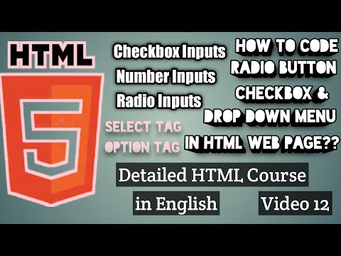 Radio button, Checkbox & Drop down Menu in HTML  | Number Inputs | Detailed HTML Course in English